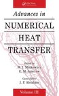Advances in Numerical Heat Transfer Volume 3