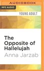 The Opposite of Hallelujah