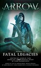 Arrow Fatal Legacies
