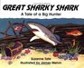 Great Sharky Shark: A tale of a big hunter (Number 20 of Suzanne Tate's nature series)