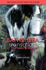 Bathsheba Transatlantic