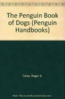 The Penguin Book of Dogs