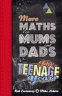 More Maths for Mums and Dads The Teenage Years