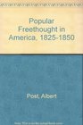 Popular Freethought in America 18251850