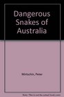 Dangerous snakes of Australia