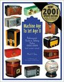 Machine Age to Jet Age, Volume 2:  Radiomania's Guide to Tabletop Radios 1930-1959 (Machine Age to Jet Age)