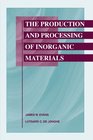 The Production and Processing of Inorganic Materials