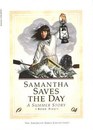 Samantha Saves the Day: A Summer Story (American Girls Collection, Bk 5)