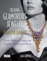 Creating Glamorous Jewelry with Swarovski Elements Classic Hollywood Designs with Crystal Beads and Stones