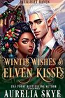 Winter Wishes  Elven Kisses
