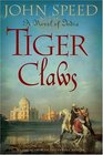 Tiger Claws A Novel of India