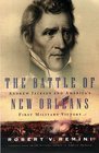 The Battle of New Orleans : Andrew Jackson and America's First Military Victory
