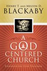 A God Centered Church: Experiencing God Together