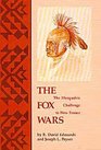 The Fox Wars The Mesquakie Challenge to New France