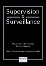 Supervision and Surveillance The Origins and Powers of the FSA