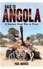 Back to Angola A Journey from War to Peace