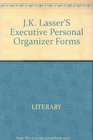 JK Lasser's Executive's Personal Organizer Forms