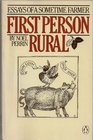 First Person Rural Essays of a Sometime Farmer