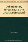 Did monetary forces cause the Great Depression