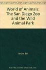 World of Animals San Diego Zoo