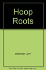 Hoop Roots