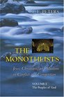 The Monotheists Jews Christians and Muslims in Conflict Twovolume slipcase set