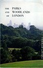 The Parks and Woodlands of London