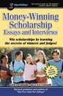 MoneyWinning Scholarship Essays and Interviews Insider Strategies from Judges and Winners