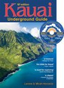 Kauai Underground Guide