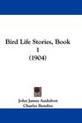 Bird Life Stories Book 1