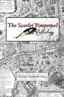 The Scarlet Pimpernel Anthology Volume I The Scarlet Pimpernel I Will Repay and The Elusive Pimpernel