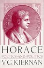 Horace  Poetics and Politics