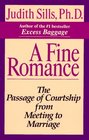 A Fine Romance The Passage of Courtship From Meeting to Marriage