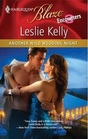 Another Wild Wedding Night: First Kiss / Halfway There / Last Call (Encounters) (Harlequin Blaze, No 567)