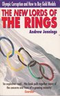 The New Lords of the Rings Olympic Corruption and How to Buy Gold Medals