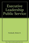 Executive Leadership Public Service