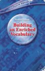 Building an Enriched Vocabulary 2004 Edition