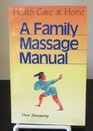 A Family Massage Manual Health Care at Home