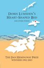 Doris Lumsden's Heartshaped Bed and Other Stories Winners of the Dan Hemingway Short Story Prize at St Andrews University 1992 to 2003
