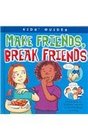 Make Friends Break Friends