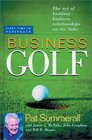 Business Golf The Art of Building Business Relationships on the Links