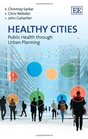Healthy Cities Public Health Through Urban Planning