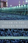 Islam in the Modern World Challenged by the West Threatened by Fundamentalism Keeping Faith with Tradition