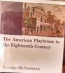 The American Playhouse in The Eighteenth Century