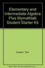 Elementary And Intermediate Algebra  Plus Mymathlab Student Starter Kit
