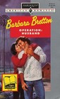 Operation: Husband (PAX, Bk 6) (Harlequin American Romance, No 581)