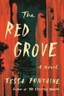 The Red Grove A Novel