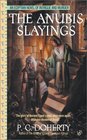 The Anubis Slayings (Ancient Egyptian Mysteries, Bk 3)