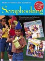 Scrapbooking: Everything You Need to Know to Preserve Your Memories (Better Homes and Gardens)