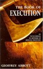 The Book of Execution An Encyclopedia of Methods of Judicial Execution